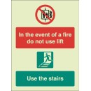 In the event of Fire Do Not Use Lift - Use Stairs