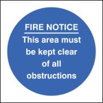 Fire Notice this Area Must be Kept Clear of Obstructions