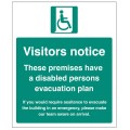 Visitors Notice - These Premises have a Disabled Persons Evacuation Plan