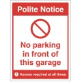 Polite Notice - No Parking in Front of this Garage