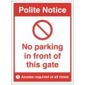 Polite Notice - No Parking in Front of this Gate