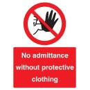 No Admittance without Protective Clothing