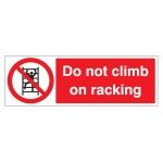 Do Not Climb On Racking