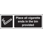 Place All Cigarette Ends in Bins Provided