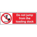 Do Not Jump from Loading Dock