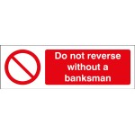 Do Not Reverse without a Banksman