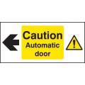 Caution - Automatic Door Left