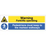 Warning - Forklifts Operating - Pedestrians must Keep to Marked Walkways