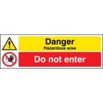 Danger - Hazardous Area - Do Not Enter