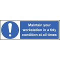 Maintain Your Workstation in a Tidy Condition At All Times