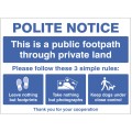 Polite Notice - This is a Public Footpath Through Private Land