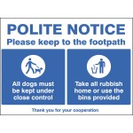 Polite Notice - Please Keep to the Footpath