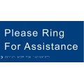 Braille - Please Ring for Assistance