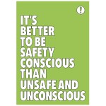 It's Better to Be Safety Conscious - Poster