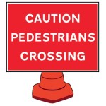 Caution - Pedestrians Crossing - Reflective Cone Sign