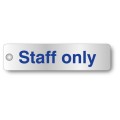 Staff Only - Aluminium Visual Impact Door Sign - Stand-off Locators