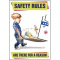 Safety Rules Are there for a Reason - Poster