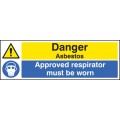 Danger - Asbestos Approved Respirator Must be Worn