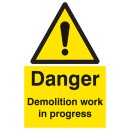 Danger - Demolition Work in Progress