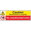 Caution - Refurbishment in Progress No Unauthorised Entry