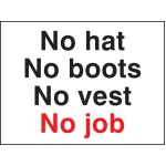 No Hat No Boots No Vest No Job