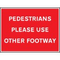 Pedestrians Please Use Other Footway