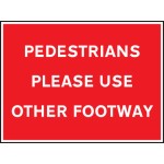 Pedestrians Please Use Other Footway