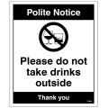 Notice - Please Do Not take Drinks outside