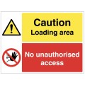 Caution - Loading Area - No Unauthorised Access