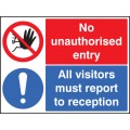 No Unauthorised Entry All Visitors Report to Reception