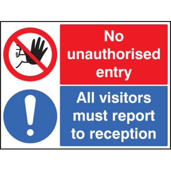 No Unauthorised Entry All Visitors Report to Reception