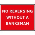 No Reversing without a Banksman