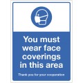 You must Wear Face Coverings in this Area